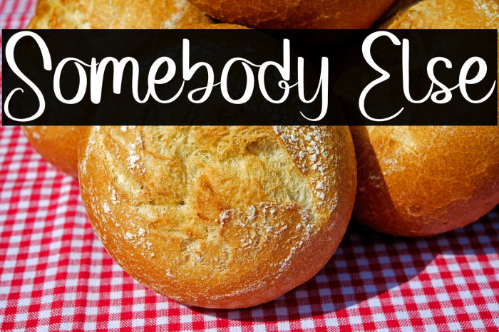 Somebody Else Example 1
