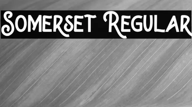 Somerset Regular फ़ॉन्ट examples