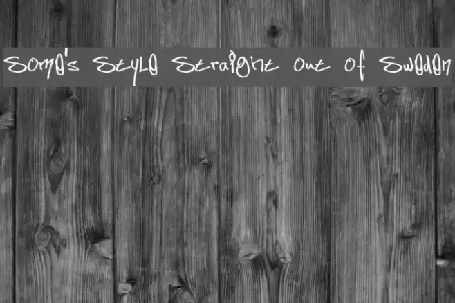 Some's Style Straight out of Sweden Font examples