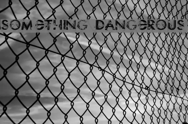 Something Dangerous Font examples