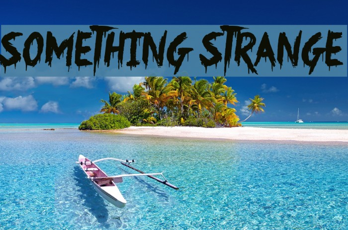 Something Strange Font examples
