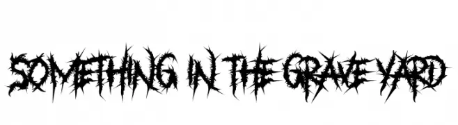 Something in The Grave Yard  baixar fontes gratis