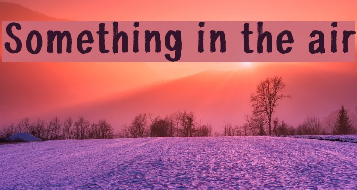 Something in the air Font examples
