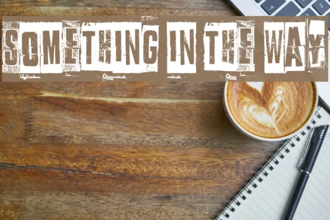 Something in the way Example 1