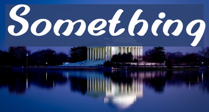 Something Font examples