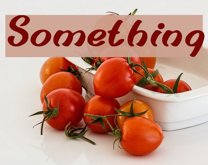 Something Font examples