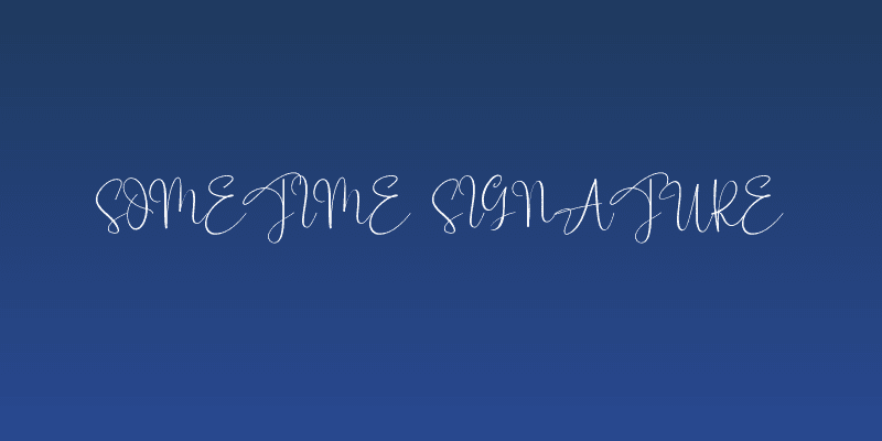 Sometime Signature Social Header