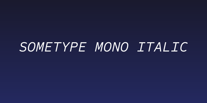 Sometype Mono Italic Social Header