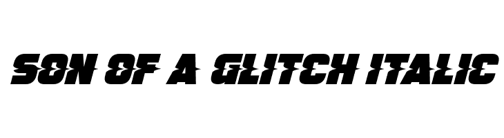 Son Of A Glitch Italic Schriftart