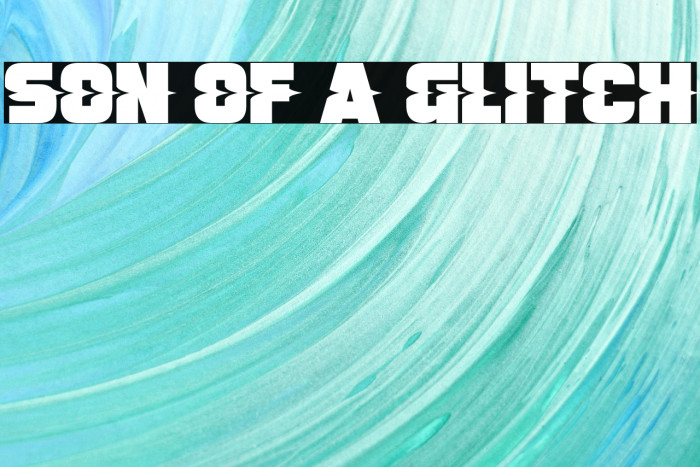 Son Of A Glitch Font examples