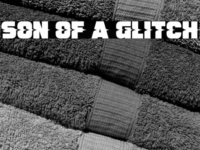 Son Of A Glitch Font examples