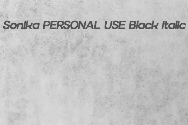 Sonika PERSONAL USE Black Italic Font examples