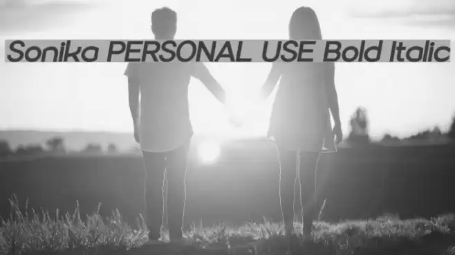 Sonika PERSONAL USE Bold Italic Font examples