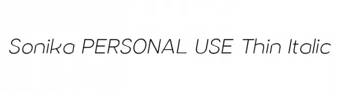 Sonika PERSONAL USE Thin Italic  Скачать бесплатные шрифты