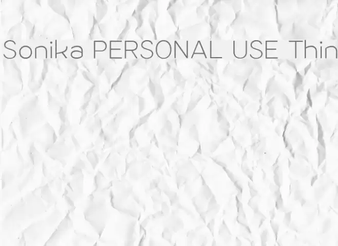Sonika PERSONAL USE Thin Font examples