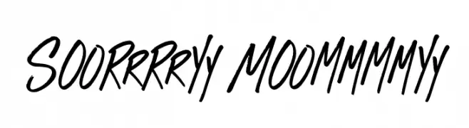 Sorry Mommy  नि: शुल्क फ़ॉन्ट्स डाउनलोड