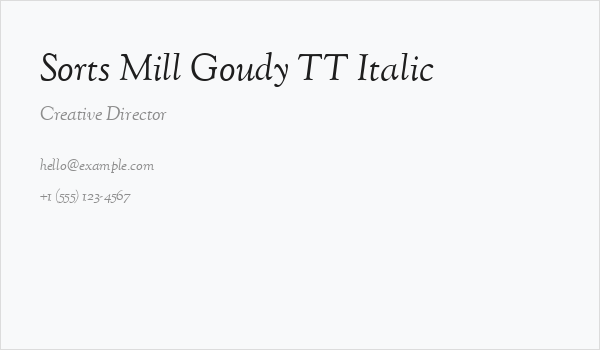 Sorts Mill Goudy TT Italic Business Card