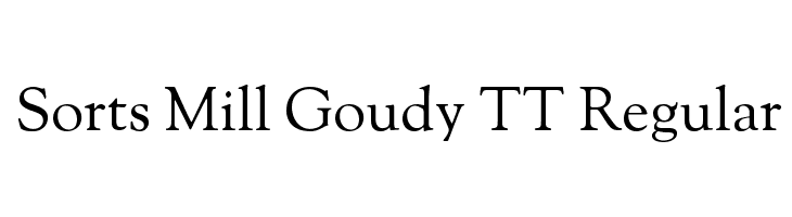 Sorts Mill Goudy TT Regular Font