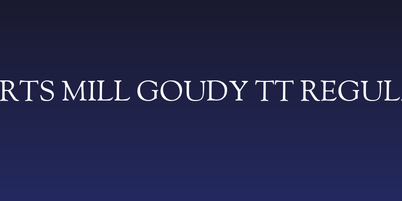 Sorts Mill Goudy TT Regular Social Header