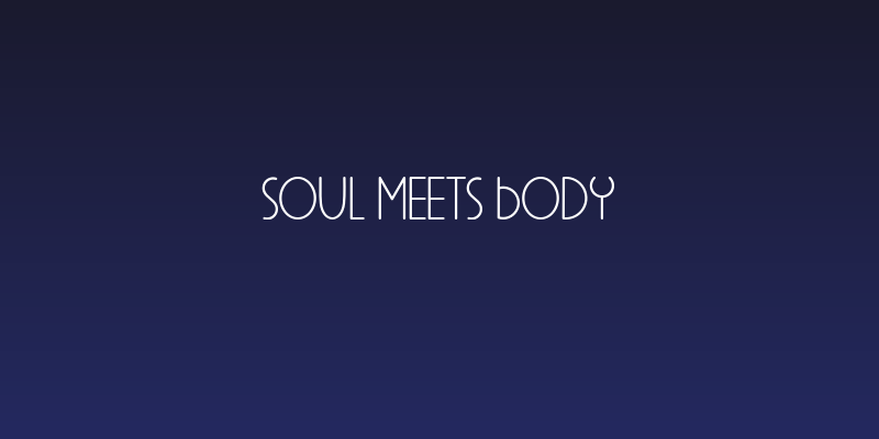 Soul Meets Body Social Header