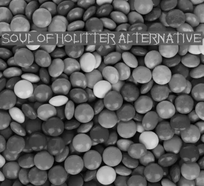 Soul Of Holitter Alternative Font examples