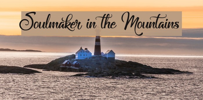 Soulmaker in the Mountains Example 1