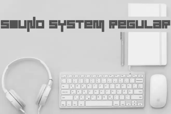 Sound System Regular Font examples