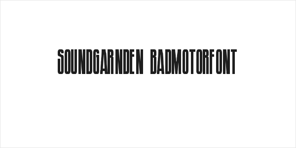 Soundgarnden Badmotorfont Logo