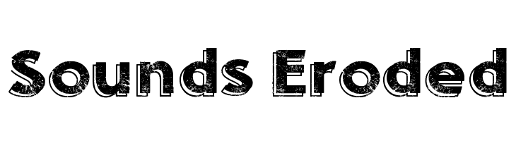 Sounds Eroded Font