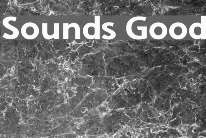 Sounds Good Font examples