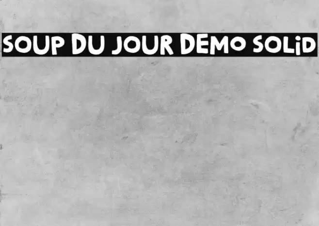 Soup Du Jour DEMO Solid 字体 examples