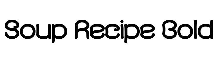 Soup Recipe Bold Font