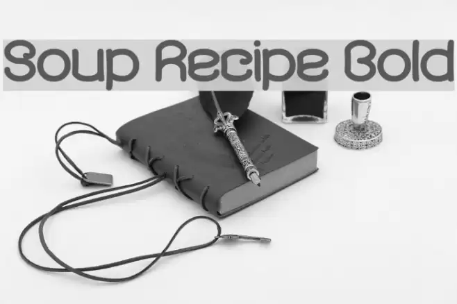 Soup Recipe Bold Font examples