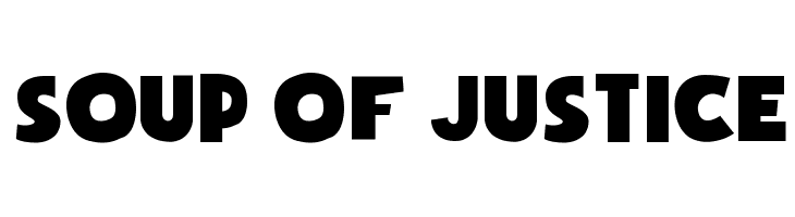 Soup of Justice Fonte