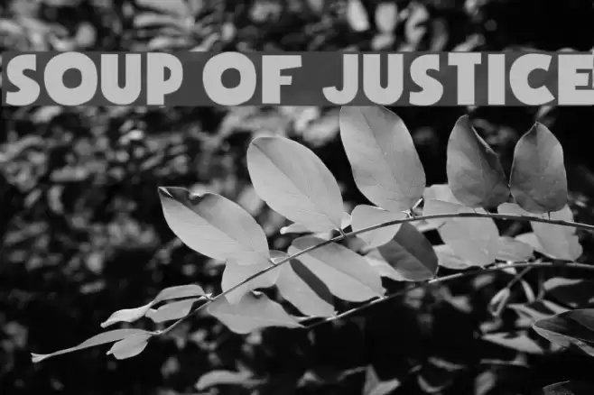 Soup of Justice Font examples