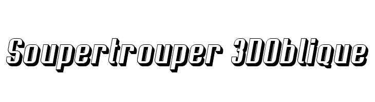 Soupertrouper 3DOblique फ़ॉन्ट