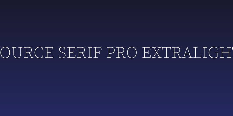 Source Serif Pro ExtraLight Social Header
