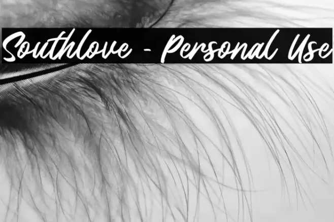 Southlove - Personal Use Font examples