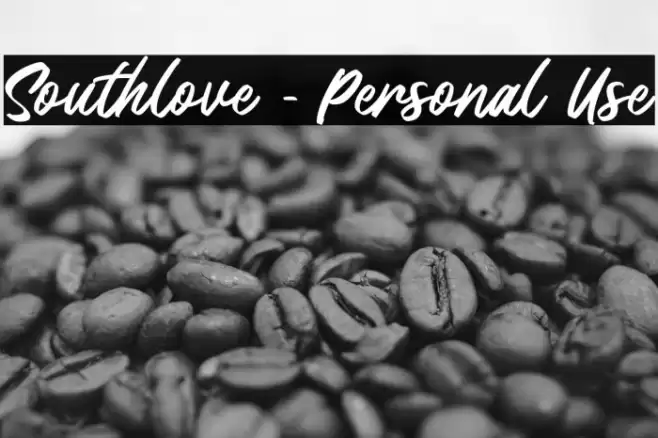 Southlove - Personal Use Font examples
