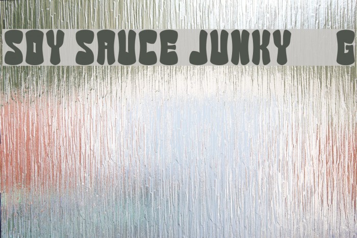 Soy Sauce Junky__G Font examples