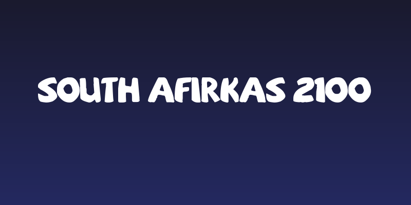 sOuTh Afirkas 2100 Social Header