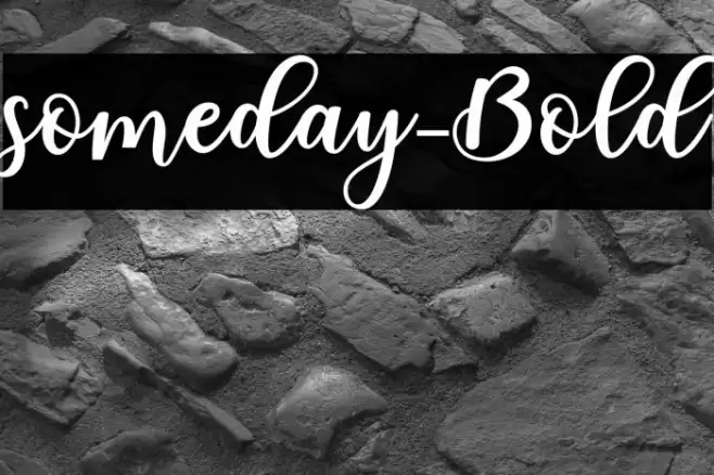 someday-Bold Font examples