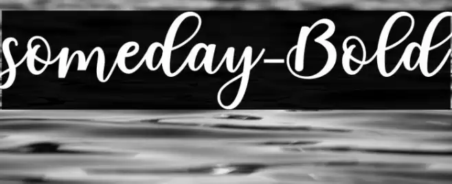 someday-Bold Font examples
