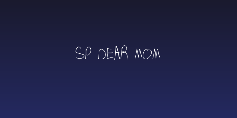 SP Dear Mom Social Header