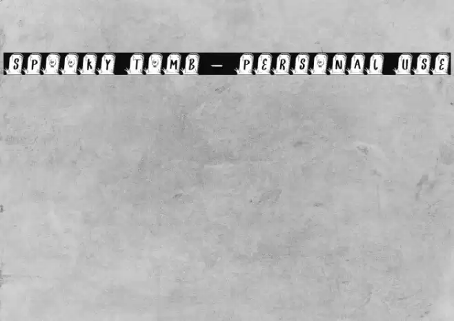 SPOOKY TOMB - Personal Use Font examples