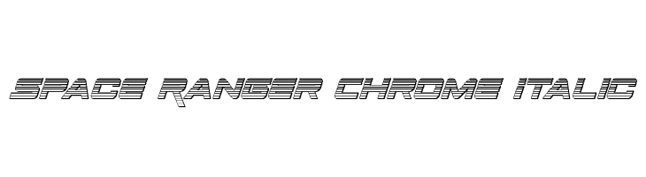 Space Ranger Chrome Italic  Frei Schriftart Herunterladen
