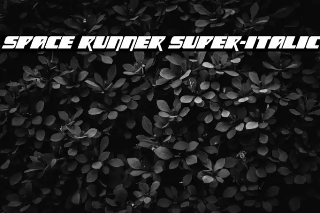 Space Runner Super-Italic Font examples