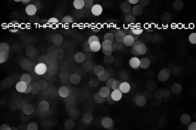 Space Throne PERSONAL USE ONLY Bold Font examples
