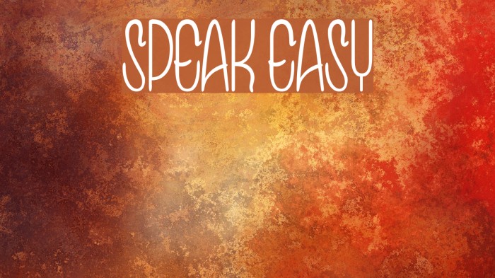 Speak Easy Font examples