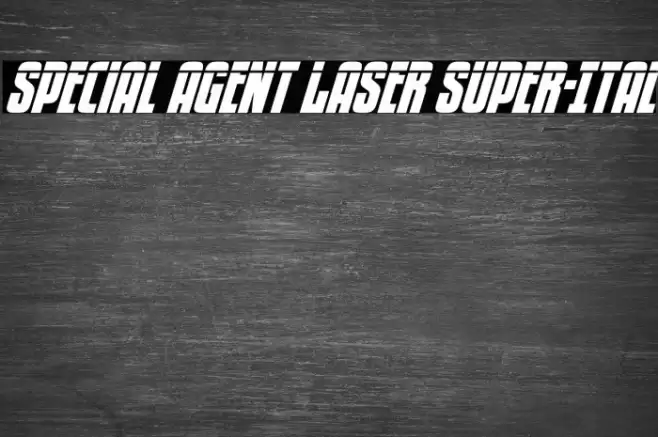 Special Agent Laser Super-Ital Font examples